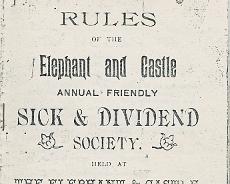 20130811_0004 Rules of the Elephant and Castle Friendly Sick and Dividend Society which provided benefits to those who paid a weekly subscription in 1919. Full document as...